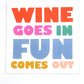 Funny Cocktail Napkins | Wine Goes In Fun Comes Out - 20ct