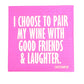 Funny Cocktail Napkins | Pair Wine With Good Friends - 20ct