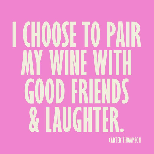 Funny Cocktail Napkins | Pair Wine With Good Friends - 20ct