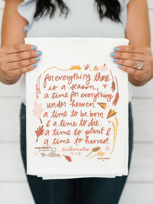 For Everything There is a Season Fall + Autumn Tea Towel