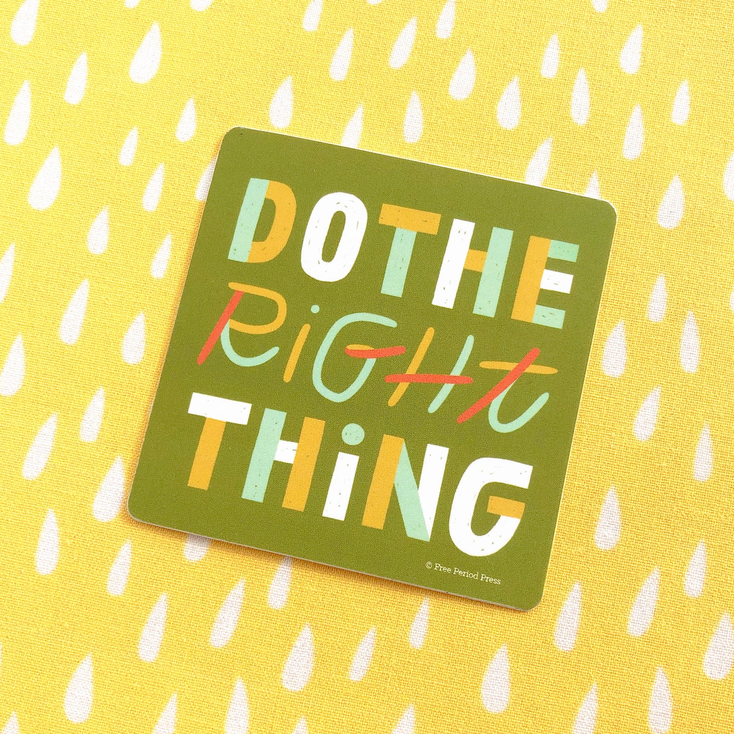 Do the Right Thing Vinyl Decal Sticker