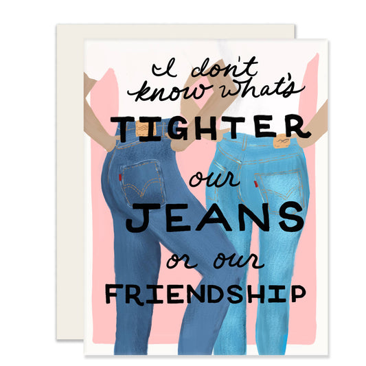 Tight Friendship Card | Best Friend Card